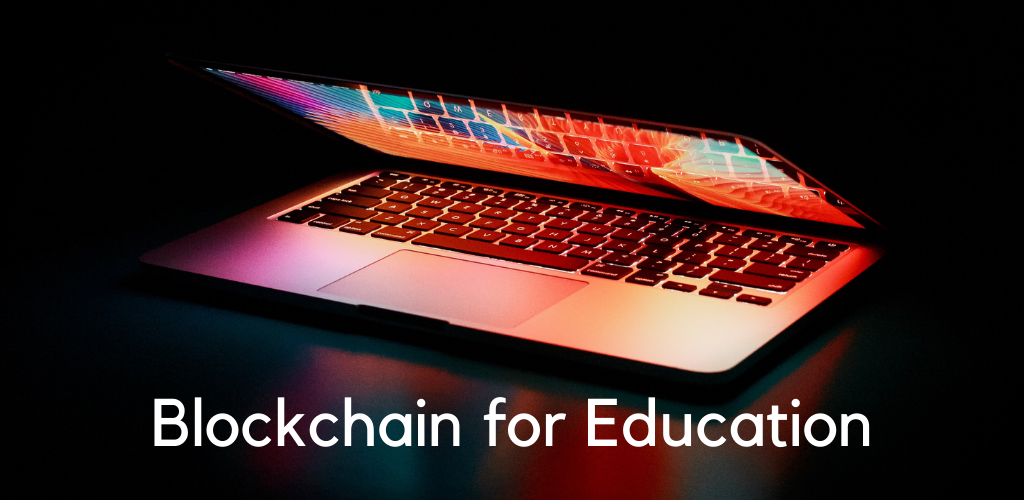Blockchain for Higher Education